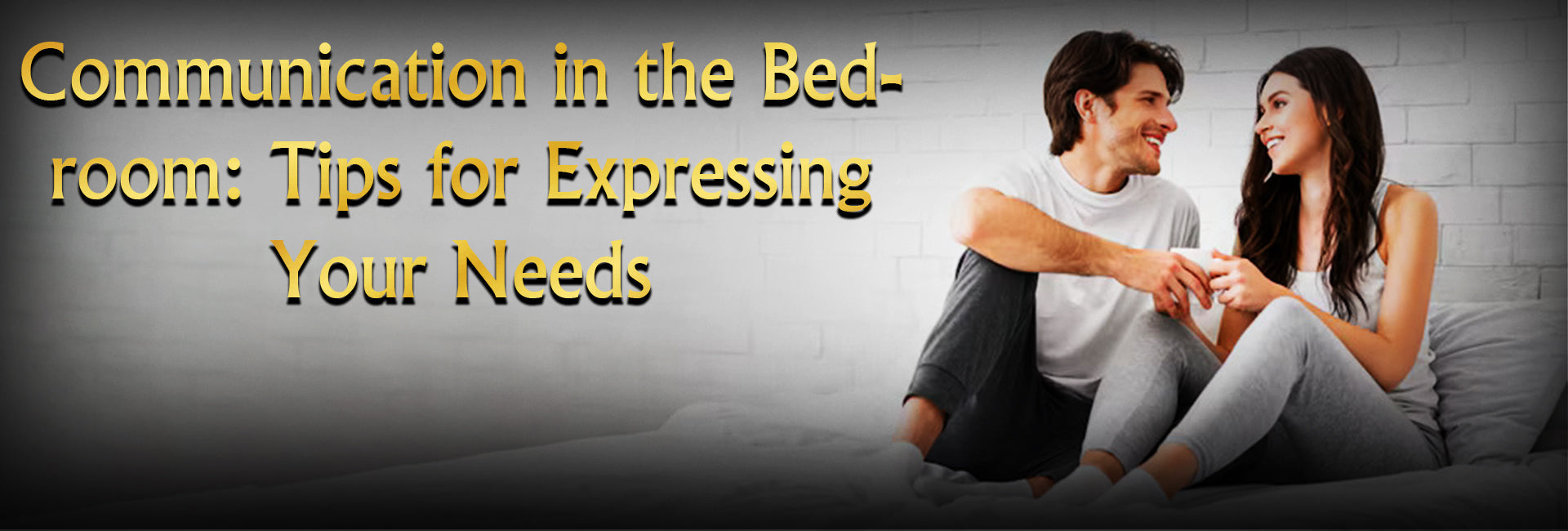 A happy couple sitting on a bed, smiling and talking to each other. The text overlay reads: “Communication in the Bedroom: Tips for Expressing Your Needs” in bold golden font.
