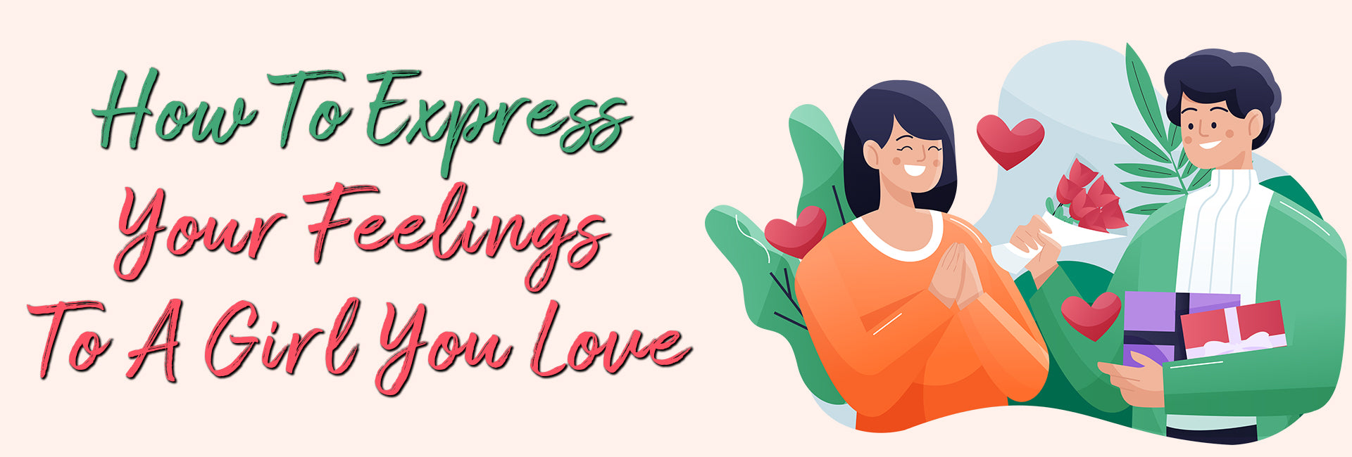 How To Express Your Feelings To A Girl You Love