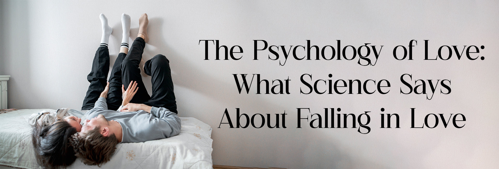The Psychology of Love: What Science Says About Falling in Love