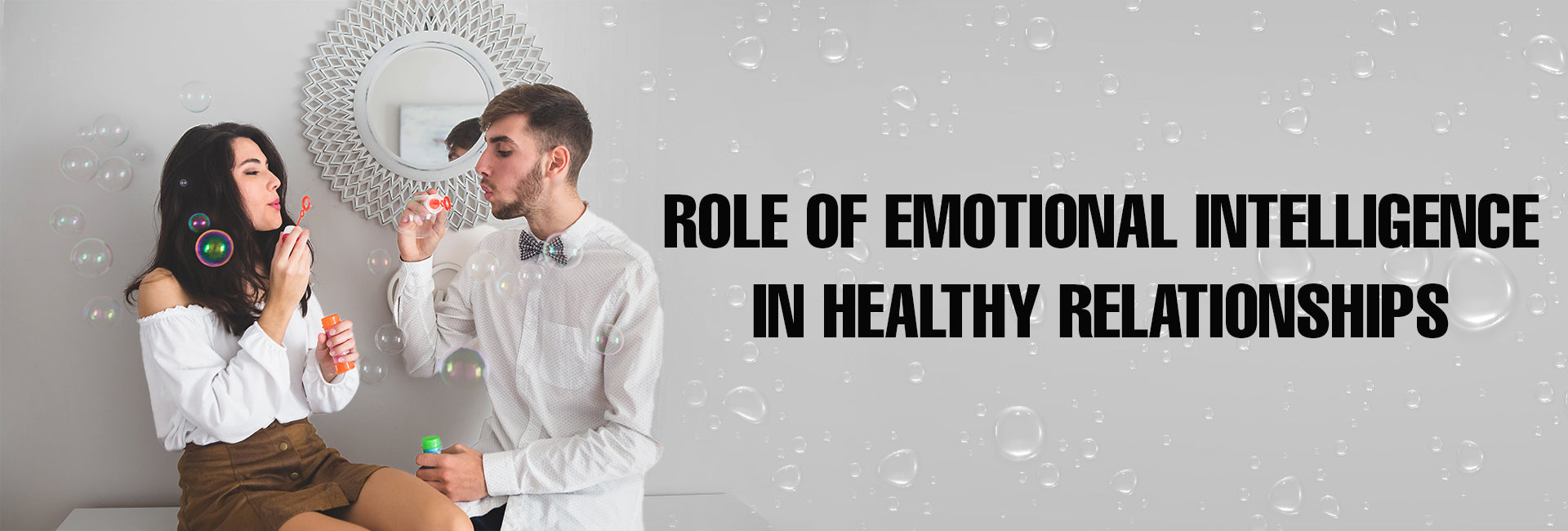 The Role of Emotional Intelligence in Healthy Relationships