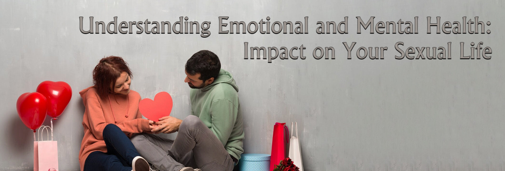 Understanding Emotional and Mental Health: Impact on Your Sexual Life