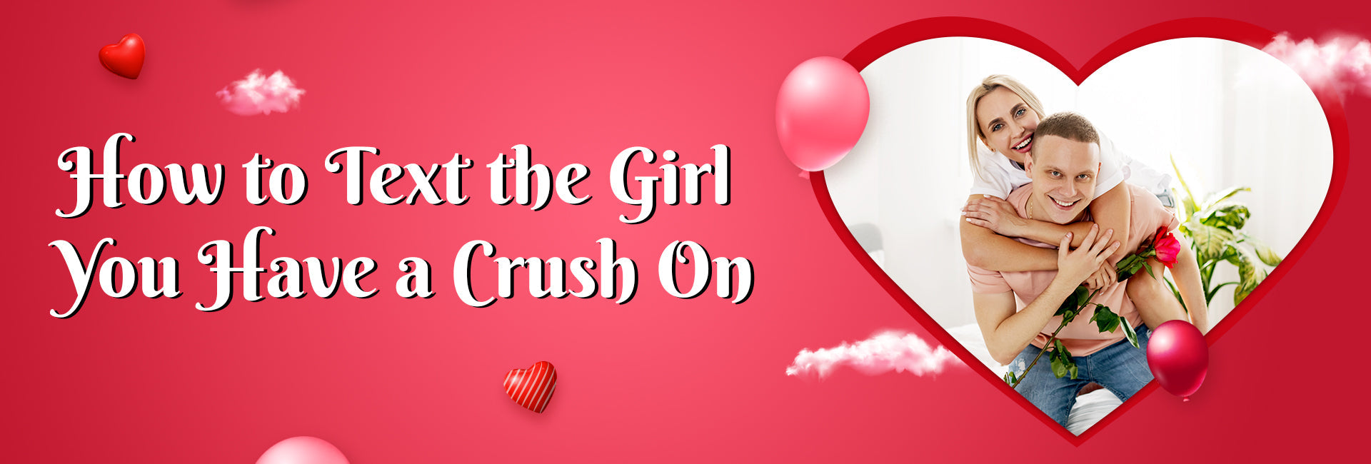 How to Text the Girl You Have a Crush On